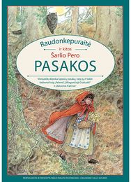 Raudonkepuraitė ir kitos Šarlio Pero pasakos
