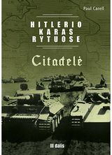 Paul Carell - Hitlerio karas Rytuose. III dalis. Citadelė - 000000000002189379