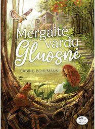 Mergaitė vardu Gluosnė