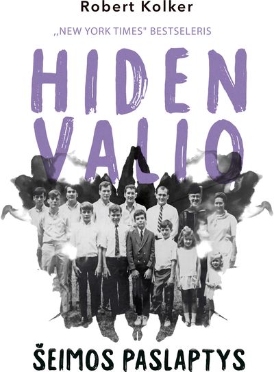 Robert Kolker - Hiden Valio šeimos paslaptys - 000000000002189502