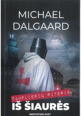 Michael Dalgaard - Tamplierių riteris iš Šiaurės - 000000000002189558