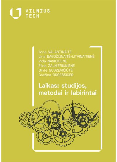 Ilona Valantinaitė, L. Bagdžiūnaitė-Litvinaitienė, Vida Navickienė, Elida Žalnieriūnienė - Laikas: studijos, metodai ir labirintai - 000000000002189641