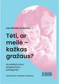 Ines PELISSIE DU RAUSA - Mama, papasakok man apie meilę/ Tėti, ar meilė-kažkas gražaus? - 000000000002189649