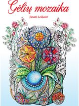 Jūratė Leikaitė - Gėlių mozaika - 000000000002189700