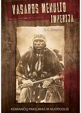 S.C. Gwynne - Vasaros mėnulio imperija. Komančių pakilimas ir nuopuolis - 000000000002189746