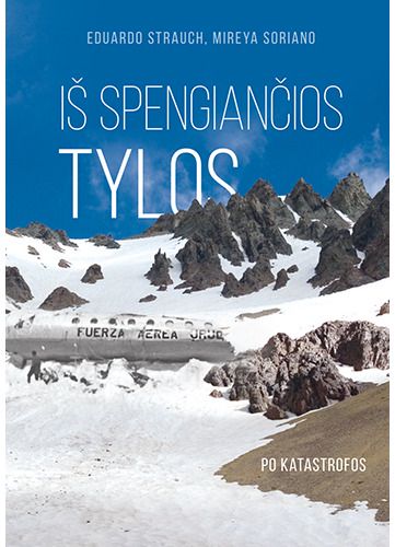 Eduardo Strauch, Mireya Soriano - Iš spengiančios tylos. Po katastrofos - 000000000002189747