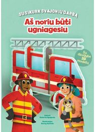 Aš noriu būti ugniagesiu