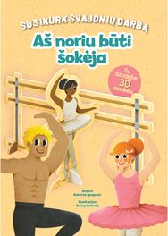 Aš noriu būti šokėja