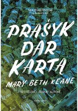 Mary Beth Keane - Prašyk dar kartą - 000000000002189958