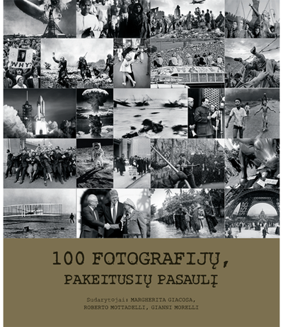  - 100 fotografijų, pakeitusių pasaulį - 000000000002190056