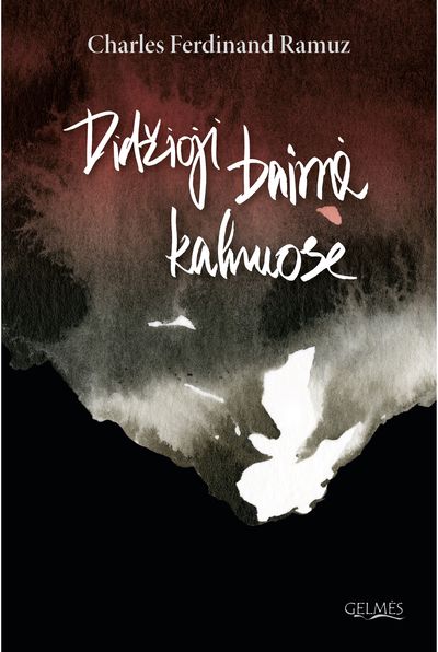 Charles Ferdinand Ramuz - Didžioji baimė kalnuose - 000000000002190133