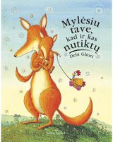 Debi Gliori - Mylėsiu tave, kad ir kas nutiktų - 000000000002190212