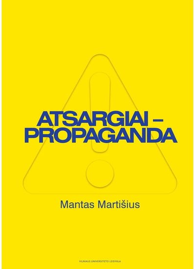 Atsargiai – propaganda