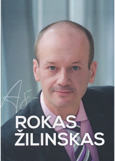 Monika Žilinskaitė, Daiva Žeimytė - Bilienė - Aš - Rokas Žilinskas - 000000000002190366