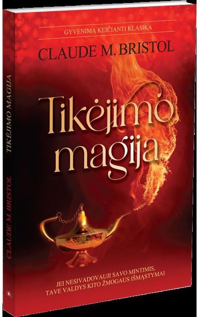 Claude M. Bristol - Tikėjimo magija - 000000000002190380