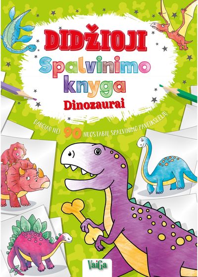 - Didžioji spalvinimo knyga. Dinozaurai - 000000000002190419