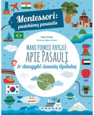 Montessori. Pasiekimų pasaulis. Mano pirmoji knygelė apie pasaulį ir daugybė šau nių lipdukų