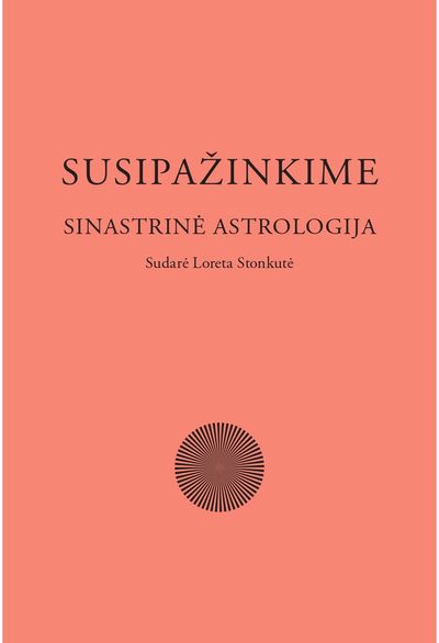 - Susipažinkime. Sinastrinė astrologija - 000000000002190570