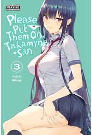 Please Put Them On, Takamine-san, Vol. 3