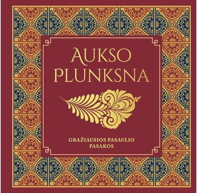 - Aukso plunksna. Gražiausios pasaulio pasakos - 000000000002190760