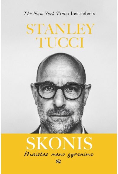 Stanley Tucci - Skonis. Maistas mano gyvenime - 000000000002190778