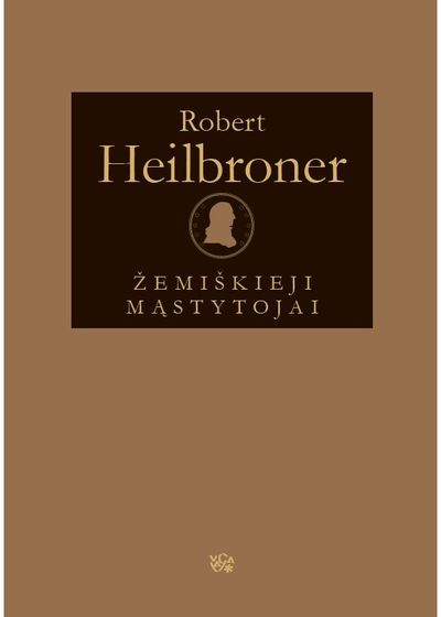 Robert Heilbroner - Žemiškieji mąstytojai - 000000000002190779