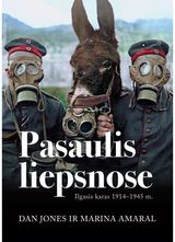 Dan Jones, Marina Amaral - Pasaulis liepsnose. Ilgasis karas 1914-1945 m. - 000000000002190791