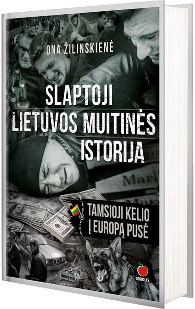 Ona Žilinskienė - Slaptoji Lietuvos muitinės istorija - 000000000002190842