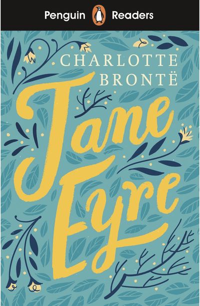Penguin Readers Level 4. Jane Eyre. ELT Graded Reader