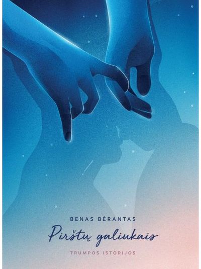Benas Bėrantas - Pirštų galiukais - 000000000002191093