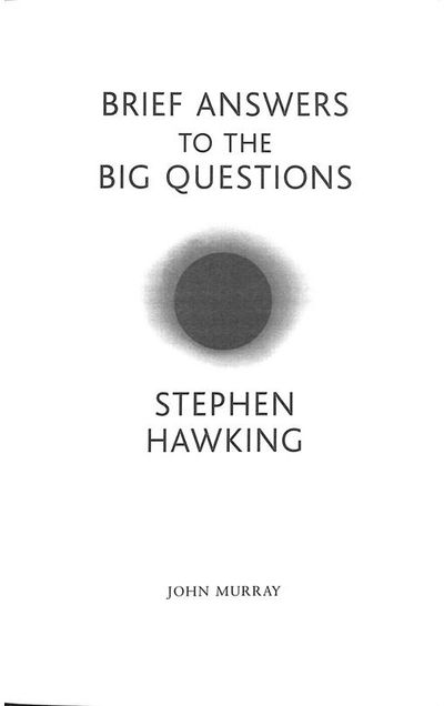 Brief Answers to the Big Questions