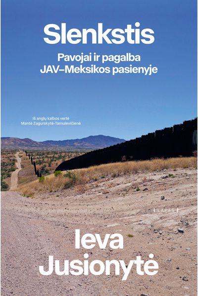 Slenkstis. Pavojai ir pagalba JAV - Meksikos pasienyje