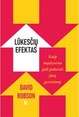 Lūkesčių efektas: kaip mąstysena gali pakeisti jūsų gyvenimą