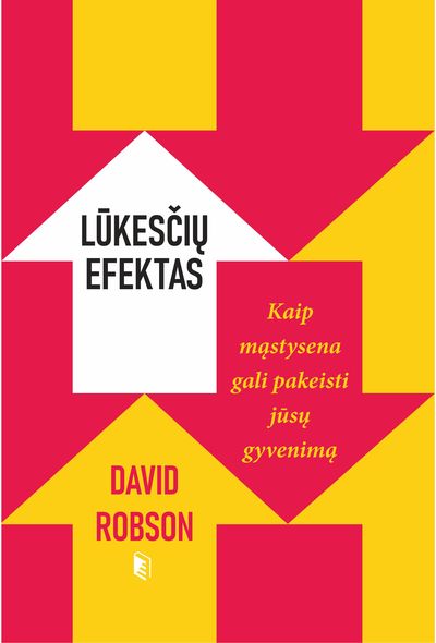 Lūkesčių efektas: kaip mąstysena gali pakeisti jūsų gyvenimą