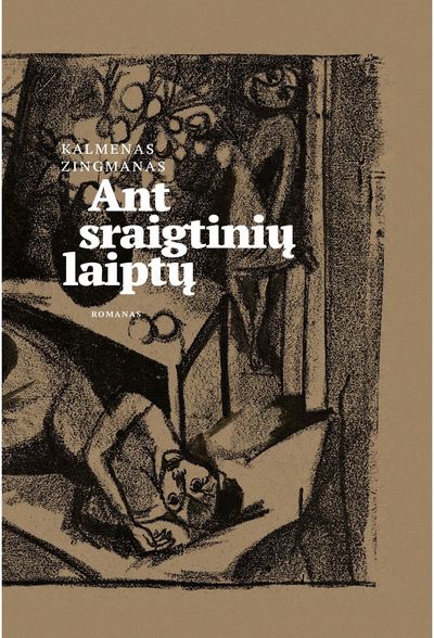 Kalmenas Zingmanas - Ant sraigtinių laiptų - 000000000002191447