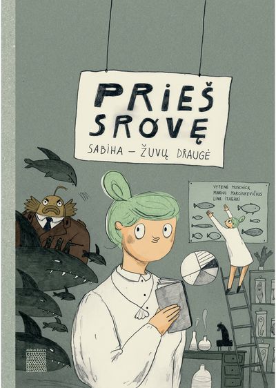 Vytenė Muschick, Marius Marcinkevičius, Lina Itagaki - Prieš srovę. Sabiha – žuvų draugė - 000000000002191458