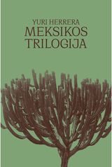 Meksikos trilogija