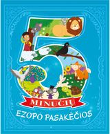 5 minučių ezopo pasakėčios