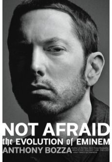 Not Afraid. The Evolution Of Eminem