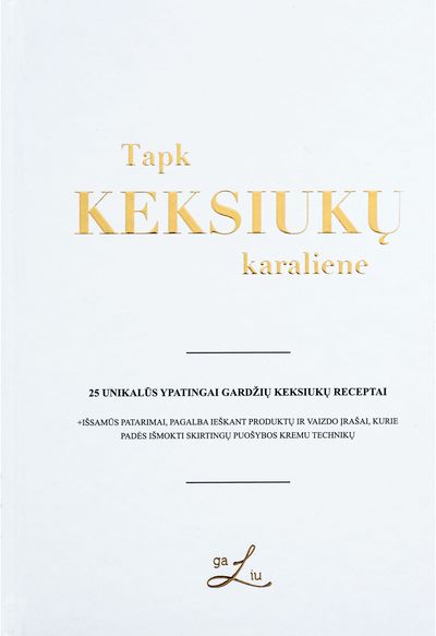 Tapk keksiukų karaliene