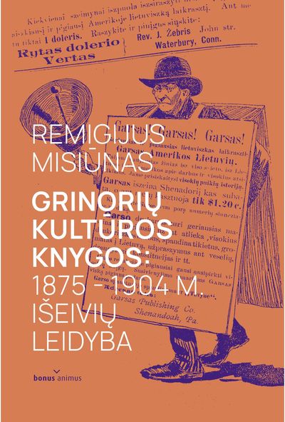 Grinorių kultūros knygos: 1875 - 1904 m. išeivių leidyba