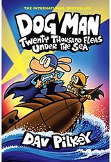 Dog Man 11: Twenty Thousand Fleas Under the Sea