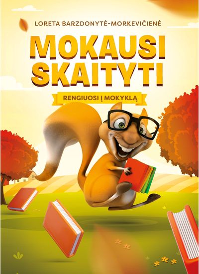 Mokausi skaityti : rengiuosi į mokyklą