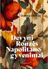 Devyni Rouzės Napolitano gyvenimai