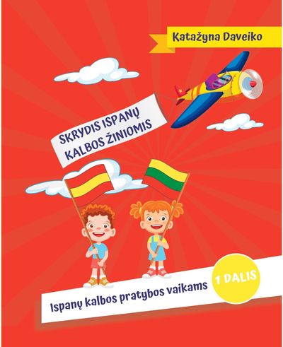 Skrydis ispanų kalbos žiniomis I dalis