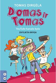 Domas ir Tomas. Youtube kanalo byla .