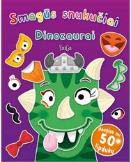 Smagūs snukučiai. Dinozaurai