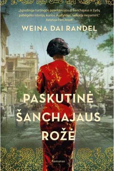 Paskutinė Šanchajaus rožė