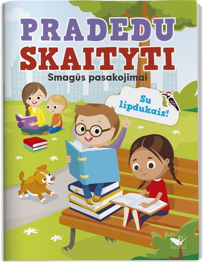 Pradedu skaityti. Smagūs pasakojimai. Su lipdukais