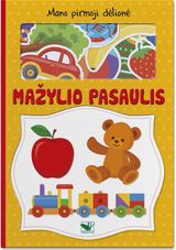 Mano pirmoji dėlionė. Mažylio pasaulis